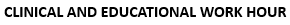 Clinical and Educational Work Hour